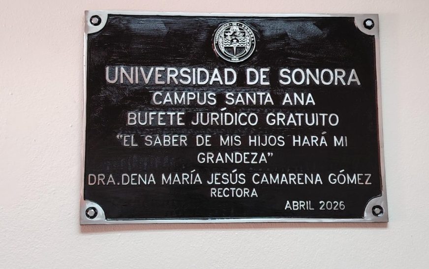 UNISON Inaugura Bufete Jurídico Gratuito en campus Santa Ana